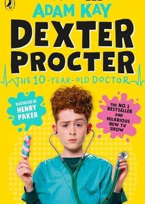 Dexter Procter: the 10-Year-Old Doctor 