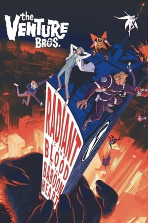 The Venture Bros.: Radiant is the Blood of the Baboon Heart